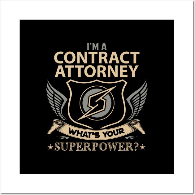 Contract Attorney T Shirt - Superpower Gift Item Tee Wall Art by Cosimiaart
